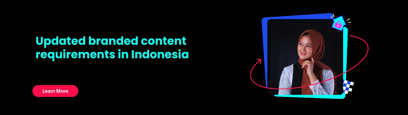 TikTok: Updated requirements for branded content in Indonesia